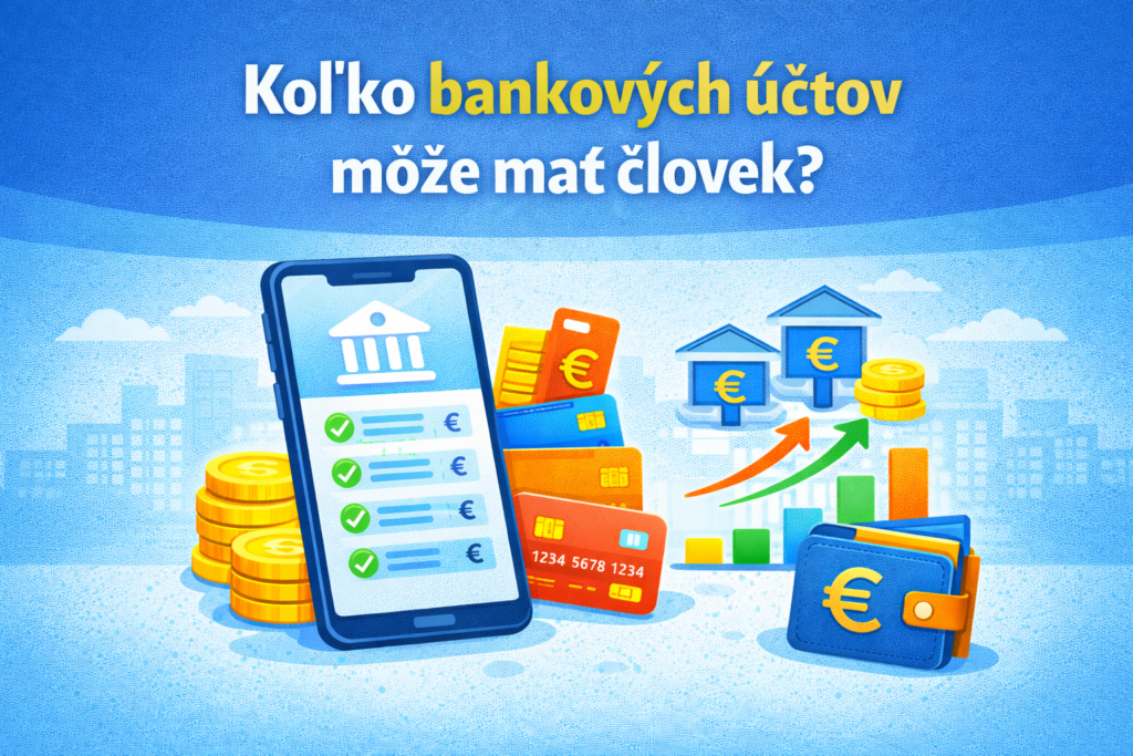 Koľko bankových účtov môže mať človek – správa viacerých bankových účtov a osobných financií.